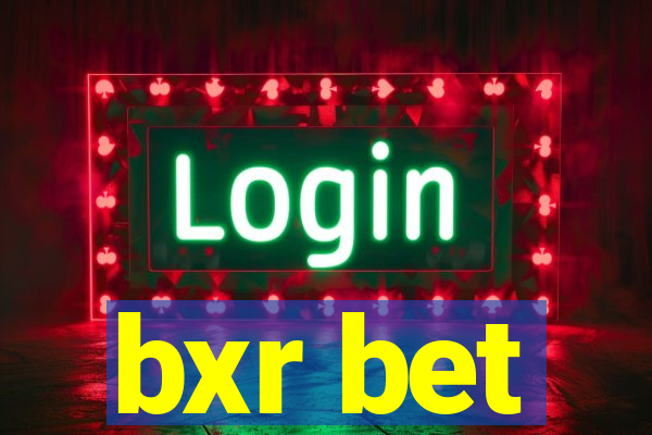 bxr bet